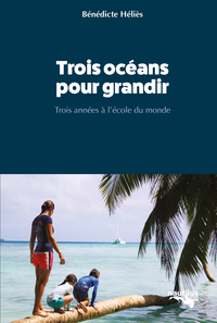 Trois océans pour grandir