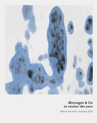 Æncrages & Co. La couleur des yeux