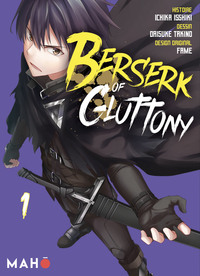 BERSERK OF GLUTTONY T01 (MANGA) (NED 2023)