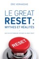 LE GREAT RESET - MYTHES ET REALITES