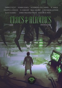 Crocs & alambics - anthologie