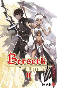 BERSERK OF GLUTTONY (LIGHT NOVEL) - BERSERK OF GLUTTONY T02 (LIGHT NOVEL)