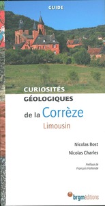 CURIOSITES GEOLOGIQUES DE LA CORREZE - LIMOUSIN