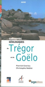 TREGOR ET DU GOELO CURIOSITES GEOLOGIQUES
