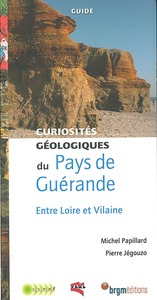 Curiosités géologiques du pays de Guérande - entre Loire et Vilaine