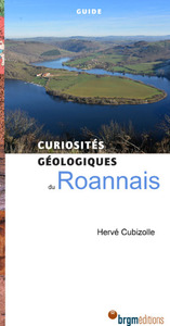 ROANNAIS ET SES ENVIRONS CURIOSITES GEOLOGIQUES