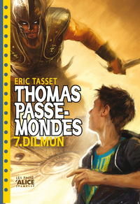 Thomas Passe-Mondes T07 - Dilmun