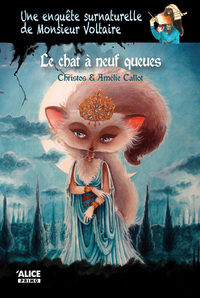 Une enquête surnaturelle de Monsieur Voltaire - Tome 02 Le chat à neuf queues