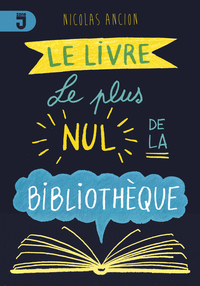 Livre le plus nul de la bibliothèque