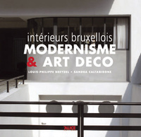 MODERNISME ET ART DECO - INTERIEURS BRUXELLOIS