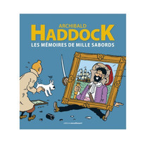 HADDOCK LES MEMOIRES DE MILLE SABORDS