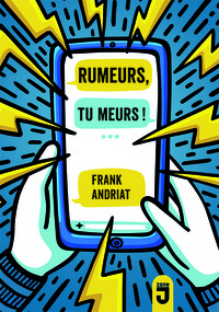 Rumeurs, tu meurs