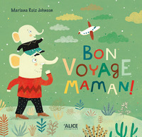 BON VOYAGE, MAMAN !