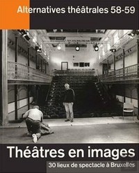 Alternatives Théâtrales N°58-59 Théâtres En Images