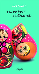 ma mere a l'ouest