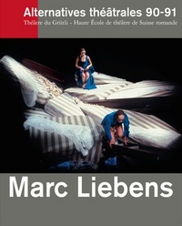 Alternatives Théâtrales N°90-91 / Marc Liebens