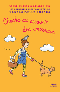 Les Aventures mégachouettes de Mademoiselle Chacha - Chacha au secours des animaux - Tome 03