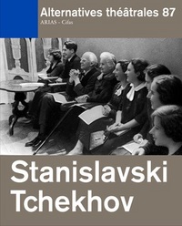 Alternatives Théâtrales N°87 - Stanislavski / Tchekhov