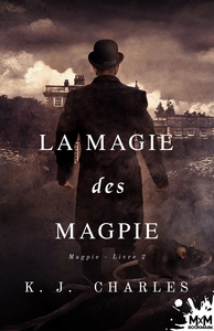 LA MAGIE DES MAGPIE - MAGPIE, T2