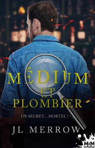 MEDIUM ET PLOMBIER - T03 - UN SECRET... MORTEL ! - MEDIUM ET PLOMBIER, T3