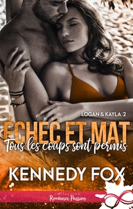 LOGAN & KAYLA - T02 - TOUS LES COUPS SONT PERMIS - LOGAN & KAYLA, T2