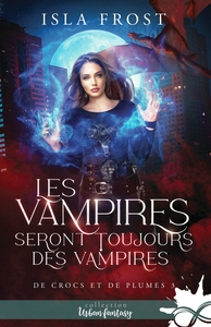 Les vampires seront toujours des vampires