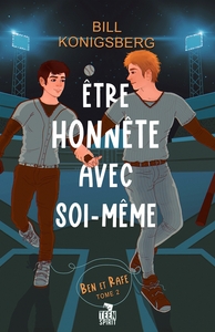 BEN ET RAFE - T02 - ETRE HONNETE AVEC SOI-MEME - BEN ET RAFE, T2