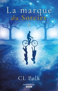LE CYCLE DE KINGSTON - T01 - LA MARQUE DU SORCIER - LE CYCLE DE KINGSTON, T1