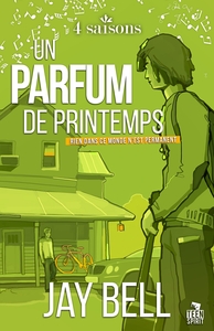 4 SAISONS - T04 - UN PARFUM DE PRINTEMPS - 4 SAISONS, T4