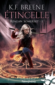 REAGAN SOMERSET - T01 - ETINCELLE - REAGAN SOMERSET, T1