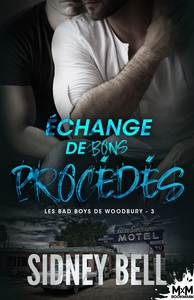 LES BAD BOYS DE WOODBURY - T03 - ECHANGE DE BONS PROCEDES - LES BAD BOYS DE WOODBURY, T3