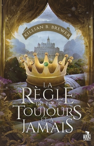 LA REGLE DU POUR TOUJOURS ET A JAMAIS