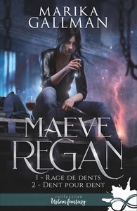 MAEVE REGAN - T01 - RAGE DE DENTS - DENT POUR DENT - MAEVE REGAN, T1