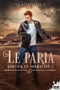 SORCIER EN FORMATION - T02 - LE PARIA - SORCIER EN FORMATION, T2