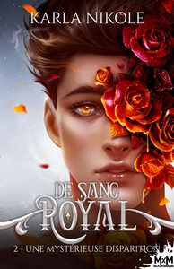 DE SANG ROYAL - T02 - UNE MYSTERIEUSE DISPARITION - DE SANG ROYAL, T2