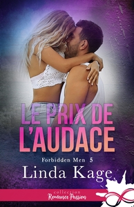 FORBIDDEN MEN - T05 - LE PRIX DE L'AUDACE - FORBIDDEN MEN, T5