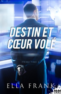 PRIME TIME - T02 - DESTIN ET COEUR VOLE - PRIME TIME, T2