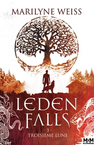 LEDEN FALLS - T03 - TROISIEME LUNE - LEDEN FALLS , T3