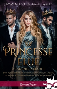 ACADEMIE ARBON - T01 - PRINCESSE ELUE - ACADEMIE ARBON, T1