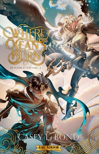 Là où les océans brûlent