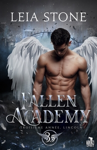 FALLEN ACADEMY - T03 - TROISIEME ANNEE, LINCOLN - FALLEN ACADEMY, T3.5