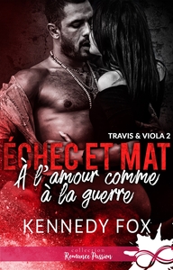 ECHEC ET MAT - T02 - A L'AMOUR COMME A LA GUERRE - ECHEC ET MAT, T2