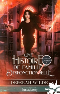 Une histoire de famille... dysfonctionnelle