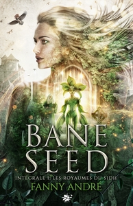 BANE SEED - T01 - BANE SEED - SAISON 1, L'INTEGRALE - BANE SEED, T1