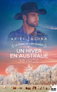 LA FERME DE LANG DOWNS - T03 - UN HIVER EN AUSTRALIE - LA FERME DE LANG DOWNS, T3