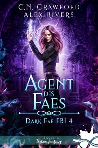 DARK FAE FBI - T04 - AGENT DES FAES - DARK FAE FBI, T4