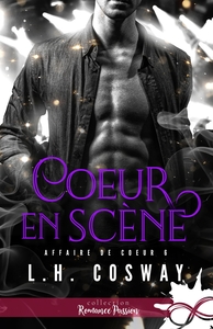 AFFAIRE DE COEUR - T06 - COEUR EN SCENE - AFFAIRE DE COEUR, T6