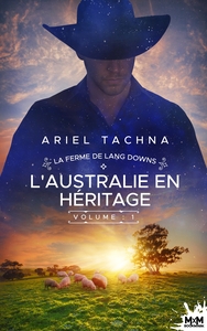 LA FERME DE LANG DOWNS - T01 - L'AUSTRALIE EN HERITAGE - LA FERME DE LANG DOWNS, T1