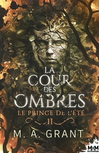 LA COUR DES OMBRES - T02 - LE PRINCE DE L'ETE - LA COUR DES OMBRES, T2