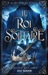 LE ROI SOLITAIRE - LE ROYAUME DU NORD 2